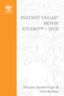 Instant Vegas Movie Studio +DVD : VASST Instant Series - eBook