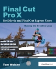 Final Cut Pro X for iMovie and Final Cut Express Users : Making the Creative Leap - eBook