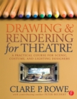 Drawing and Rendering for Theatre : A Practical Course for Scenic, Costume, and Lighting Designers - eBook