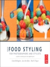 More Food Styling for Photographers & Stylists : A guide to creating your own appetizing art - eBook
