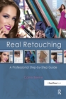 Real Retouching : The Professional Step-by-Step Guide - eBook