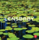 Lensbaby : Bending your perspective - eBook