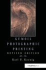 Gumoil Photographic Printing, Revised Edition - eBook