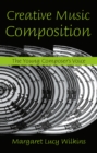 Creative Music Composition : The Young Composer's Voice - eBook