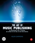 The Art of Music Publishing : An entrepreneurial guide to publishing and copyright for the music, film, and media industries - eBook