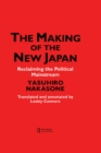 The Making of the New Japan : Reclaiming the Political Mainstream - eBook