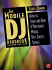 The Mobile DJ Handbook : How to Start & Run a Profitable Mobile Disc Jockey Service - eBook