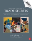Rowland B. Wilson’s Trade Secrets : Notes on Cartooning and Animation - eBook