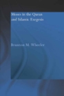 Moses in the Qur'an and Islamic Exegesis - eBook