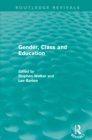 Gender, Class and Education (Routledge Revivals) - eBook