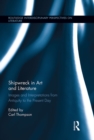 Shipwreck in Art and Literature : Images and Interpretations from Antiquity to the Present Day - eBook