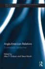 Anglo-American Relations : Contemporary Perspectives - eBook