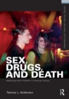 Sex, Drugs, and Death : Addressing Youth Problems in American Society - eBook