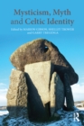 Mysticism, Myth and Celtic Identity - eBook
