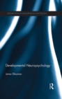 Developmental Neuropsychology - eBook