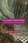 Conservation of Cultural Heritage : Key Principles and Approaches - eBook