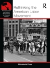 Rethinking the American Labor Movement - eBook