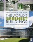The World's Greenest Buildings : Promise Versus Performance in Sustainable Design - eBook