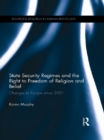 State Security Regimes and the Right to Freedom of Religion and Belief : Changes in Europe Since 2001 - eBook