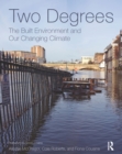 Two Degrees: The Built Environment and Our Changing Climate - eBook