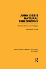 John Dee's Natural Philosophy : Between Science and Religion - eBook
