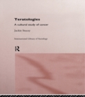 Teratologies : A Cultural Study of Cancer - eBook