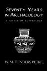 Seventy Years In Archaeology : A Father in Egyptology - eBook