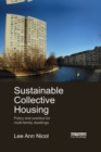 Sustainable Collective Housing : Policy and Practice for Multi-family Dwellings - eBook