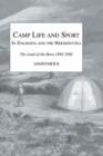 Camp Life and Sport in Dalmatia and the Herzegovina : The Land of the Bora 1894-1896 - eBook