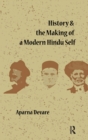 History and the Making of a Modern Hindu Self - eBook