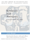 Symbiosis and Ambiguity : A Psychoanalytic Study - eBook