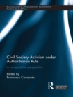 Civil Society Activism under Authoritarian Rule : A Comparative Perspective - eBook