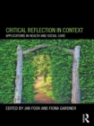 Critical Reflection in Context : Applications in Health and Social Care - eBook