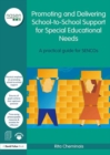 Promoting and Delivering School-to-School Support for Special Educational Needs : A practical guide for SENCOs - eBook