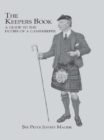 The Keepers Book : A Guide to the Duties of a Gamekeeper - eBook