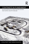 Contrasts in Punishment : An explanation of Anglophone excess and Nordic exceptionalism - eBook