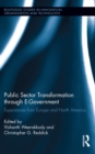 Public Sector Transformation through E-Government : Experiences from Europe and North America - eBook