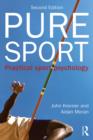 Pure Sport : Practical sport psychology - eBook