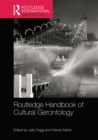 Routledge Handbook of Cultural Gerontology - eBook
