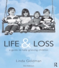 Life and Loss : A Guide to Help Grieving Children - eBook