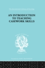 A Introduction to Teaching Casework Skills - eBook