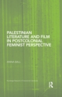Palestinian Literature and Film in Postcolonial Feminist Perspective - eBook