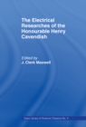 Electrical Researches of the Honorable Henry Cavendish - eBook