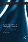 Digital Interactions in Developing Countries : An Economic Perspective - eBook