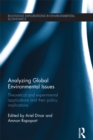 Analyzing Global Environmental Issues : Theoretical and Experimental Applications and their Policy Implications - eBook