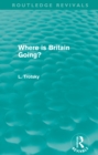 Where is Britain Going? (Routledge Revivals) - eBook