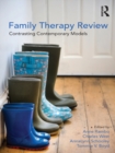 Family Therapy Review: Contrasting Contemporary Models - eBook