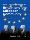 The Official History of Britain and the European Community, Vol. II : From Rejection to Referendum, 1963-1975 - eBook