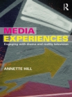 Media Experiences : Engaging with Drama and Reality Television - eBook