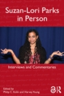 Suzan-Lori Parks in Person : Interviews and Commentaries - eBook
